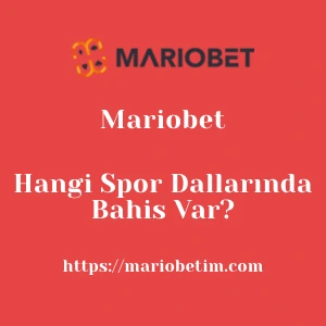 Mariobet Hangi Spor Dallarında Bahis Var?
