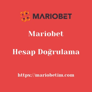 Mariobet Hesap Doğrulama
