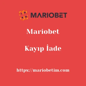 Mariobet Kayıp İade