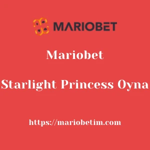 Mariobet Starlight Princess Oyna