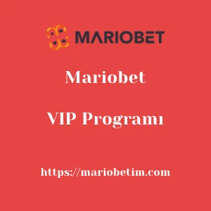 Mariobet VIP Programı